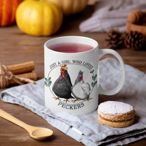 Just A Girl Who Loves Peckers coffee mug – funny and cheeky ceramic mug perfect for chicken lovers and backyard poultry enthusiasts.