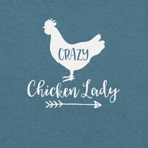 Crazy Chicken Lady T-Shirt - Image 6