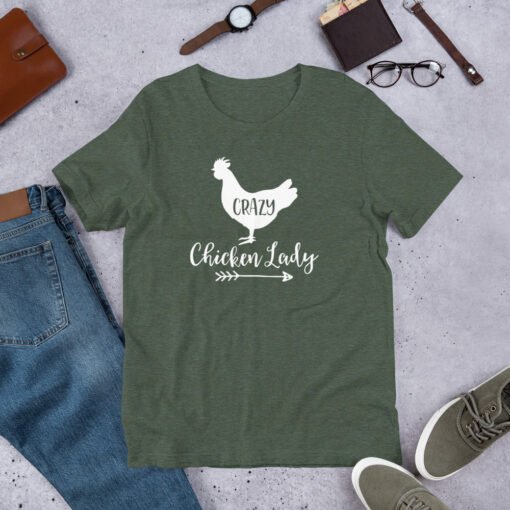Heather Forest 'Crazy Chicken Lady' unisex T-shirt – dark green chicken-themed shirt for nature-loving chicken moms and homesteaders.