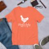 Heather Orange 'Crazy Chicken Lady' unisex T-shirt – vibrant orange shirt for confident chicken lovers with a bold farm flair.