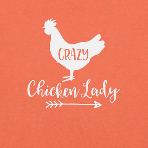 Crazy Chicken Lady T-Shirt - Image 8