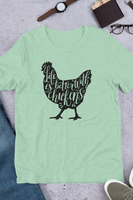 Heather Prism Mint 'Life Is Better With Chickens' unisex T-shirt – pastel green chicken shirt for backyard farmers and poultry enthusiasts.