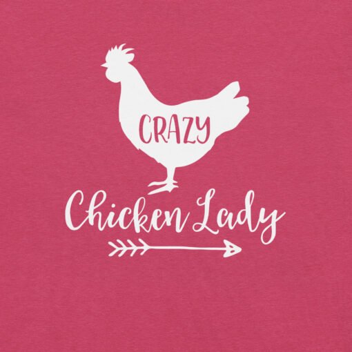 Crazy Chicken Lady T-Shirt - Image 5