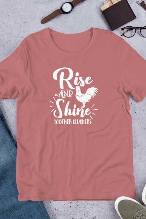 Mauve 'Rise and Shine Mother Cluckers' T-shirt – soft and funny unisex tee for chicken lovers and rural lifestyle fans, ideal gift for poultry keepers with humor.